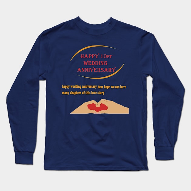 happy 10st wedding anniversary Long Sleeve T-Shirt by best seller shop